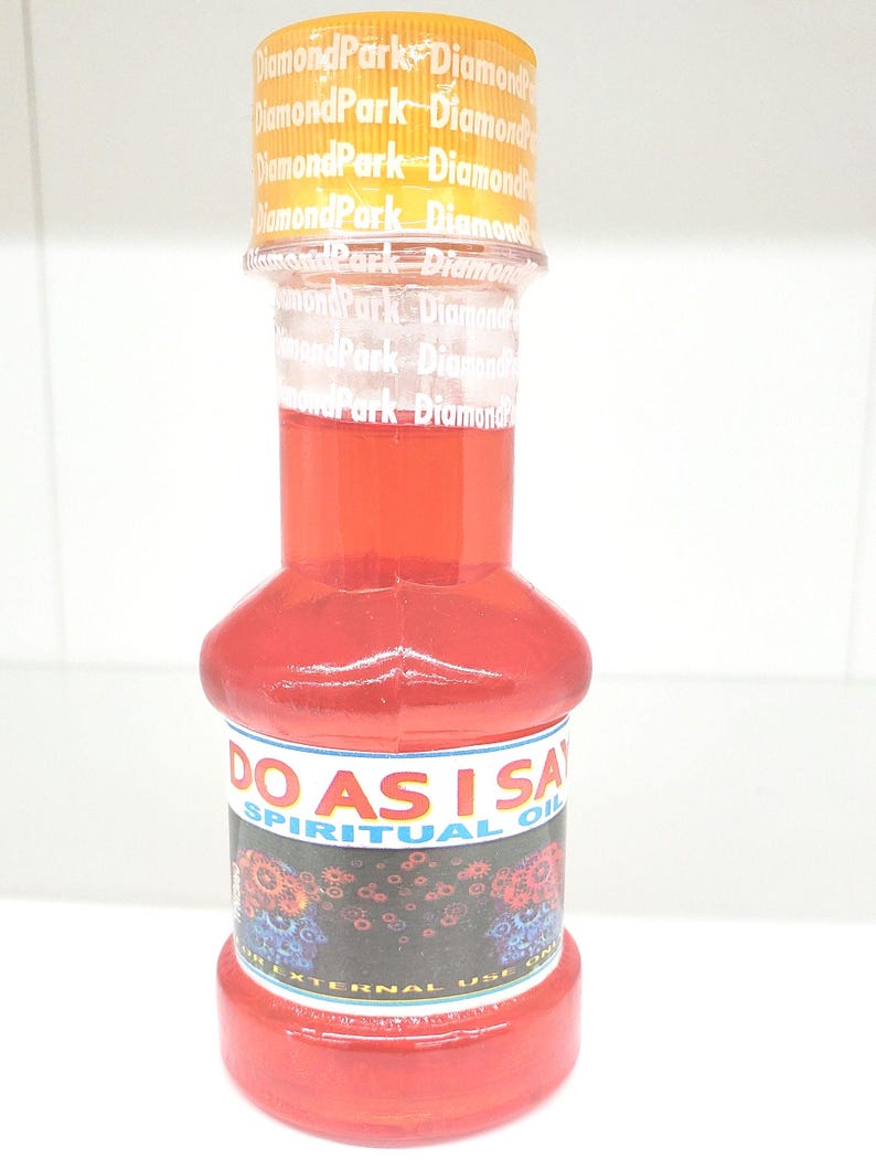 Do as I say Spiritual oil